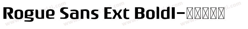 Rogue Sans Ext BoldI字体转换